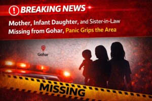 Mandi News – गोहर से गायब हुई मां-बेटी और ननद, इलाके में दहशत का माहौल